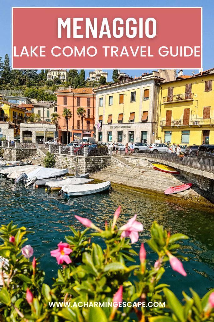 The Best Private Boat Tours Lake Como 18 Beautiful colorful houses and boats of Menaggio in Lake Como with pink flowers in the foreground and a text overlay titled "Menaggio Lake Como Travel Guide"