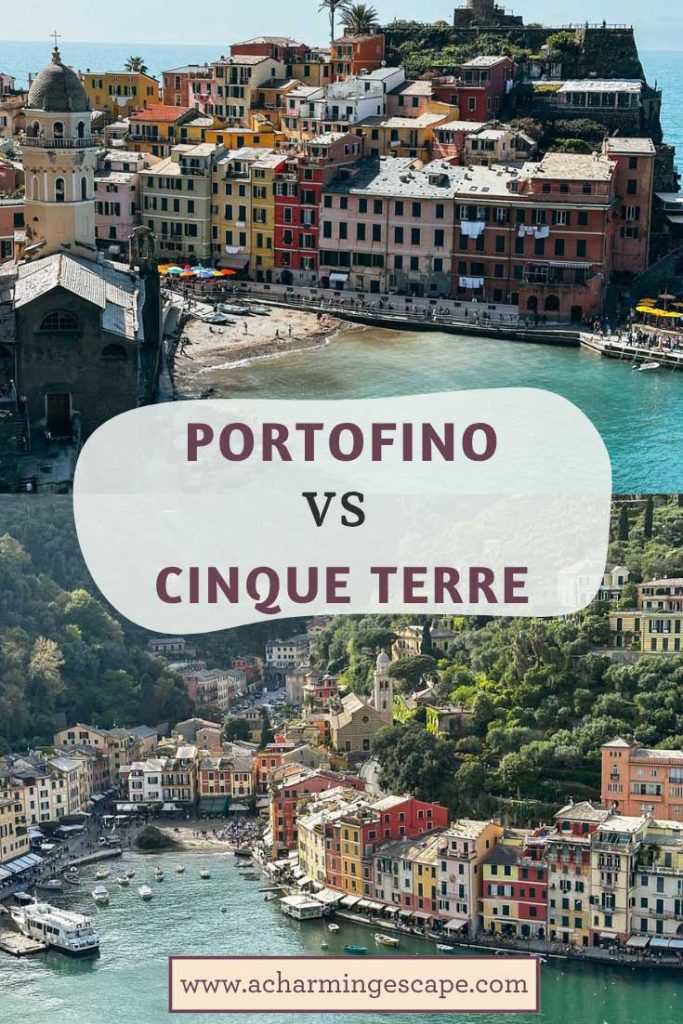 Portofino Or Cinque Terre: Which Is Better? 37 A comparison graphic with aerial views of Cinque Terre at the top and Portofino at the bottom, both showcasing pastel seaside buildings and harbors, with the text "Portofino vs Cinque Terre" in bold and the website www.acharmingescape.com at the bottom.