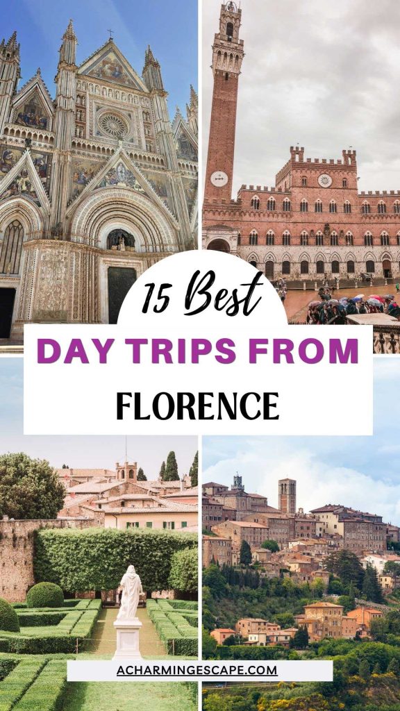 15 Amazing Day Trips From Florence, Italy 31 Pinterest collage with cathedral architecture. A brick clock tower. A formal garden. A hilltop town. Text reads "15 Best Day Trips From Florence" and "ACHARMINGESCAPE.COM."